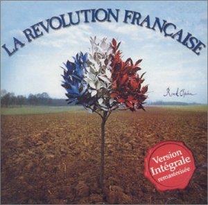 Alain Boulbil & Claude-Michel Schönberg - La Révolution Francaise - Version Intégrale - Rock Oper - Musical