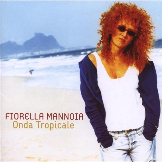 Fiorella Mannoia - Onda Tropicale