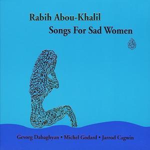 Rabih Abou-Khalil - Songs For Sad Women