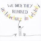 Architecture In Helsinki - We Died They Remixed