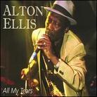 Alton Ellis - All My Tears