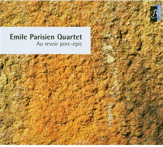 Emile Parisien - Au Revoir Porc-Epic