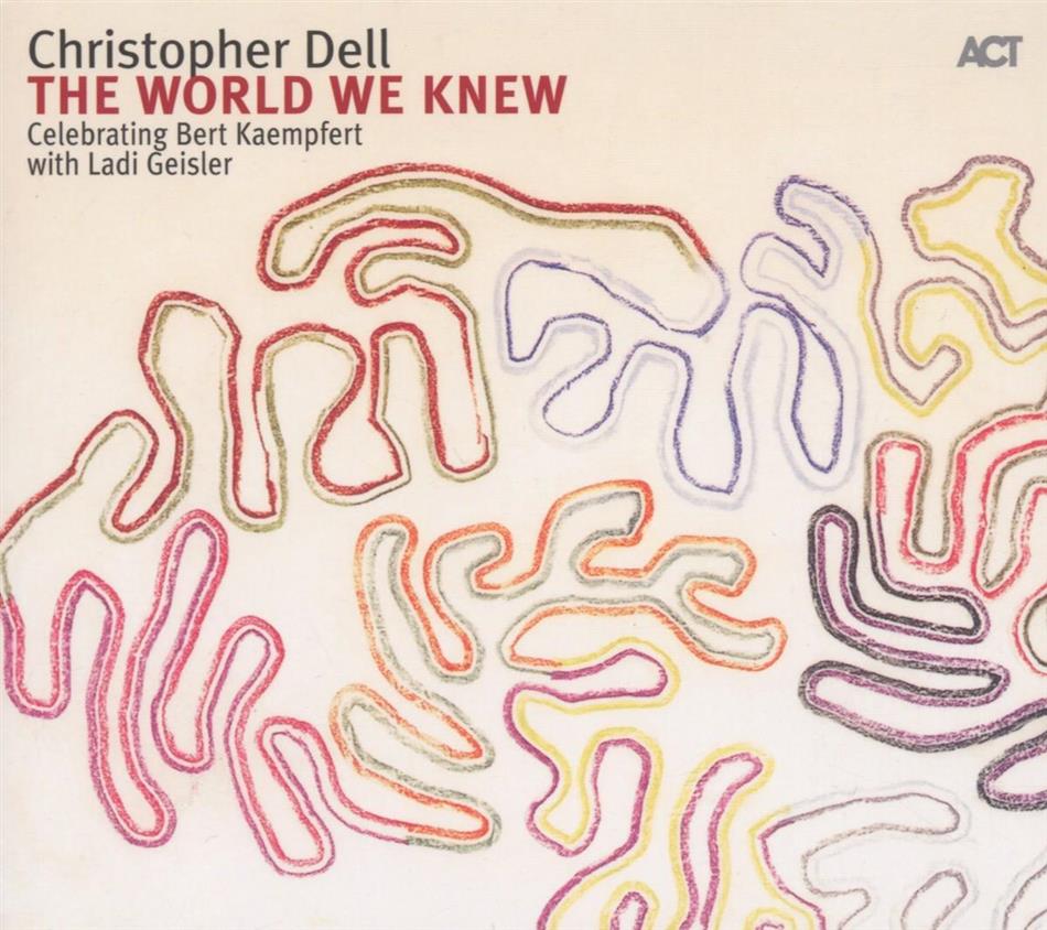 Christopher Dell - World We Knew