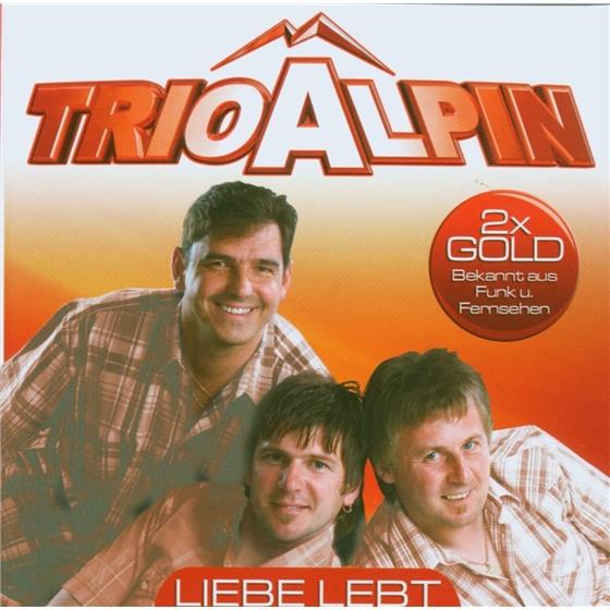 Trio Alpin - Liebe Lebt