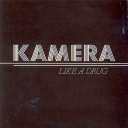 Kamera - Like A Drug