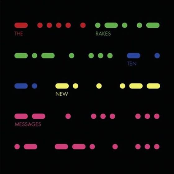 The Rakes - Ten New Messages