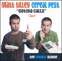 Matt Tilley - Gotcha Calls