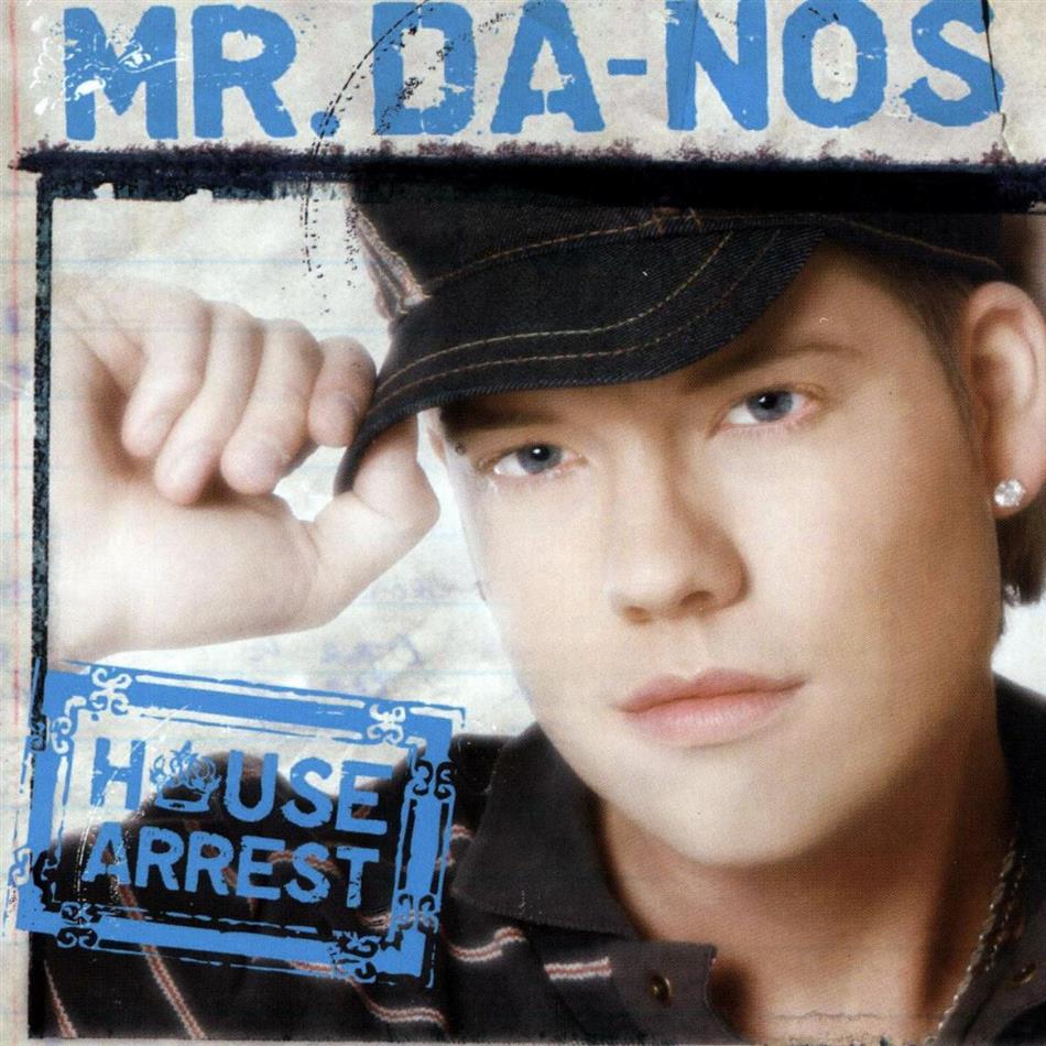 Mr. Da-Nos - House Arrest