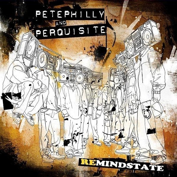Philly Pete & Perquisite - Remindstate