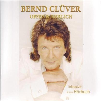 Bernd Cl&uuml;ver - Offen & Ehrlich Inkl. H&ouml;rbuch (2 CDs)