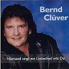 Bernd Clüver - Niemand Singt Ein Liebeslied Wie Du