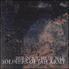 Soja (Soldiers Of Jah Army) - Dub In A Time Of War