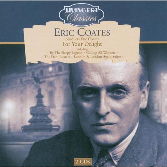 Eric Coates (1886-1957) - For Your Delight
