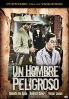 Un Hombre Peligroso