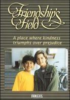Friendship's Field (1995)