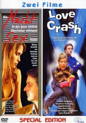 Die Nacht in der ganz ehrlich überhaupt... / Love Crash