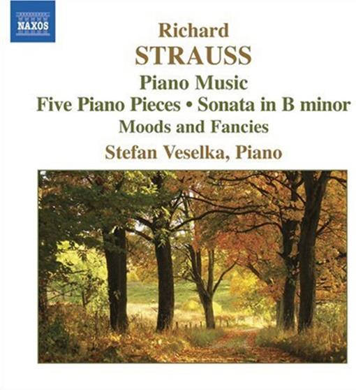 Stevan Veselka & Richard Strauss (1864-1949) - 5 Klavierstücke/Sonate H-Moll/Stimmungs.