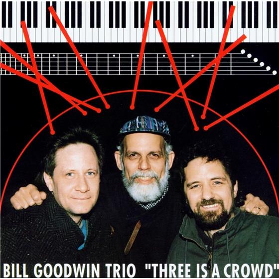 Bill Goodwin - Three Is A Crowd