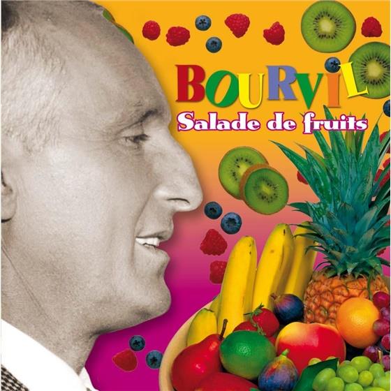 Bourvil - Salade De Fruits
