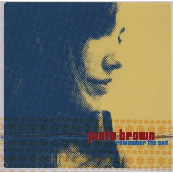 Pieta Brown - Remember The Sun