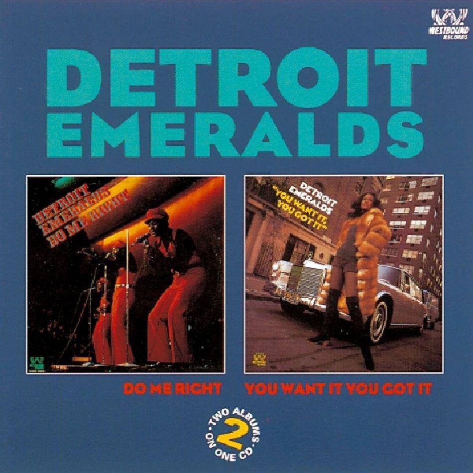 Detroit Emeralds - Do Me Right / You Want It You Got It