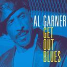 Al Garner - Get Out Blues