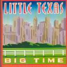 Little Texas - Big Time