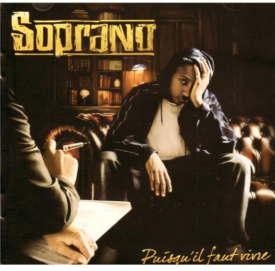 Soprano (Psy4 De La Rime) - Puisqu'il Faut Vivre
