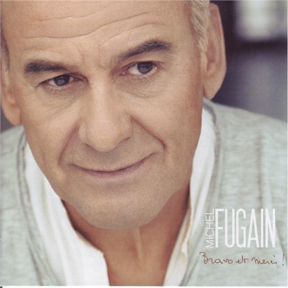 Michel Fugain - Bravo Et Merci