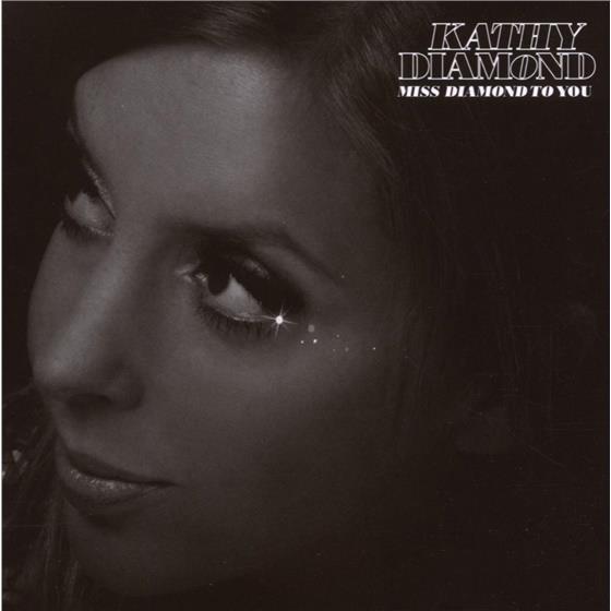 Kathy Diamond - Miss Diamond To You