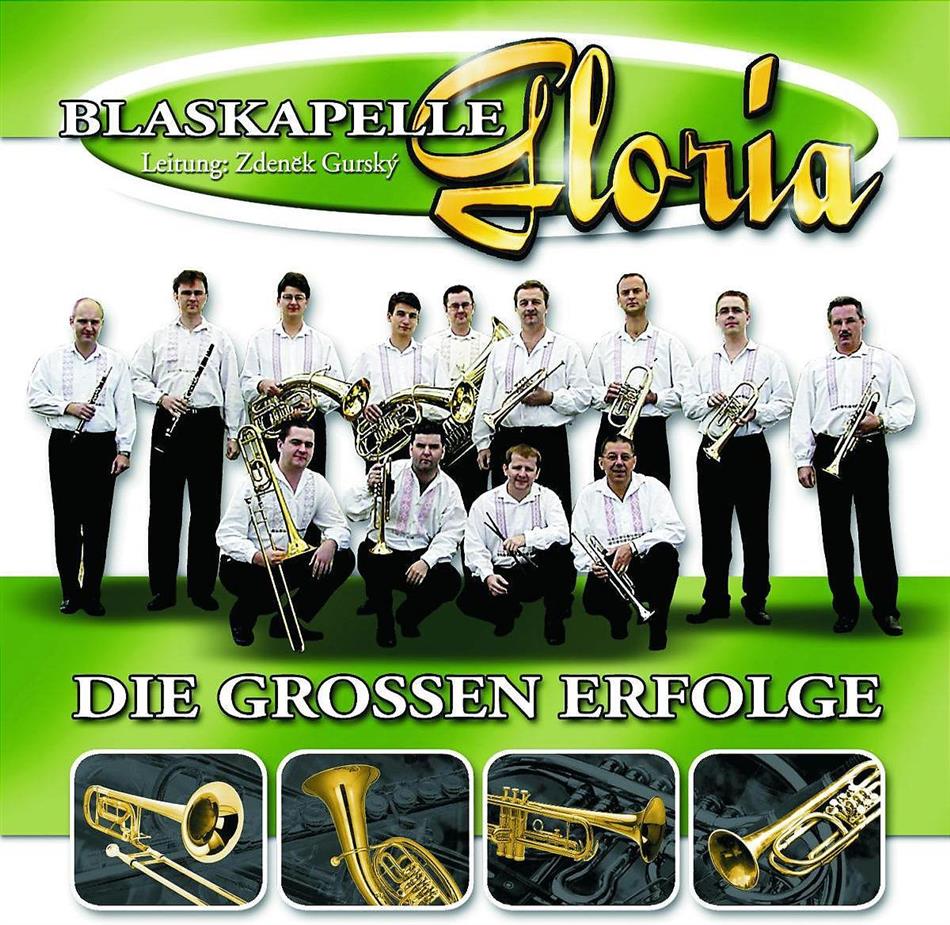 Blaskapelle Gloria - Die Grossen Erfolge