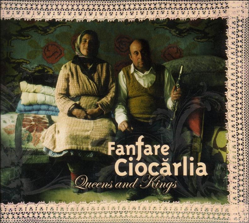 Fanfare Ciocarlia - Queens And Kings
