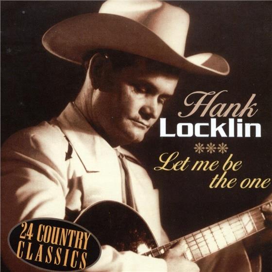 Hank Locklin - Let Me Be The One