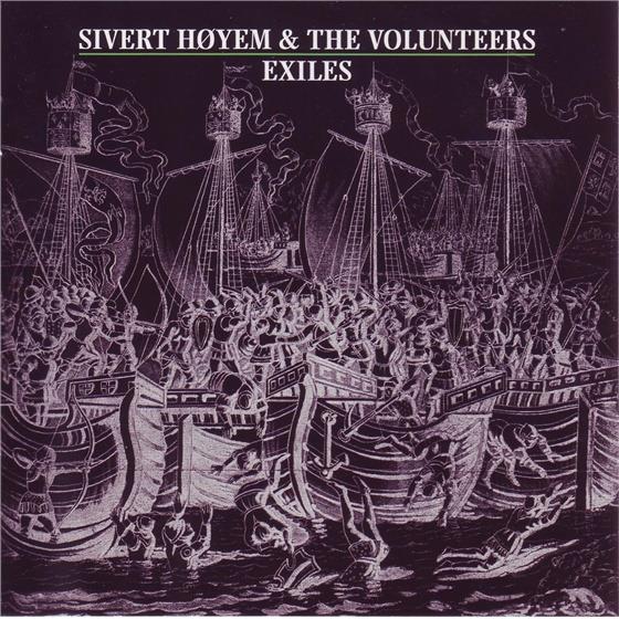 Sivert Høyem (Madrugada) & The Volunteer - Exiles