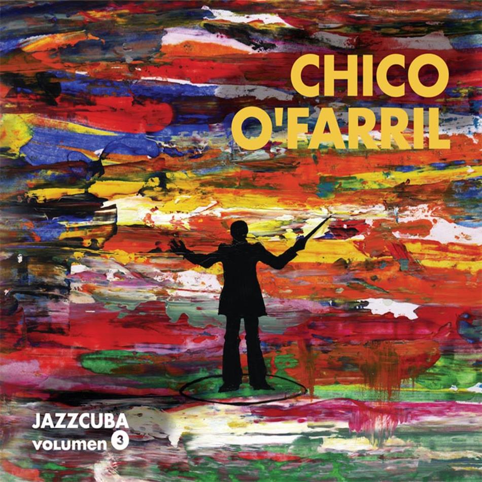 Chico O'farrill - Jazz Cuba Vol. 3