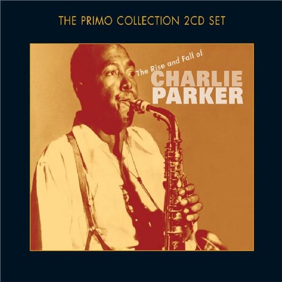 Charlie Parker - Rise And Fall Of 2 CD