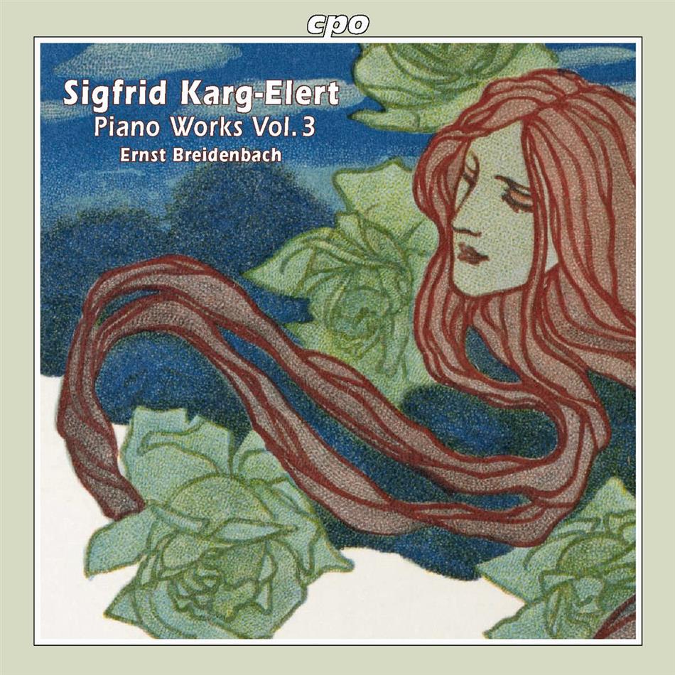 Ernst Breidenbach & Sigfrid Karg-Elert (1877-1933) - Werk Fuer Klavier, Das Vol 3 :