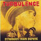 Turbulence - Stronger Than Before