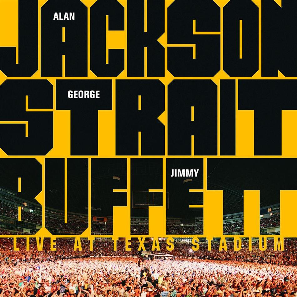 George Strait, Jimmy Buffett & Alan Jackson - Live At Texas Stadium