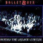 Bullet Boys - Behind The Orange Curtain