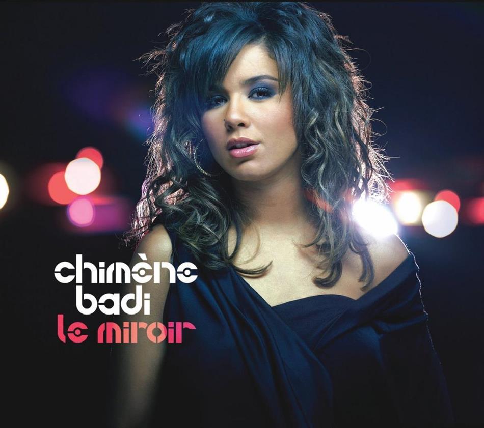 Chimene Badi - Le Miroir