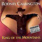 Rodney Carrington - King Of The Mountains