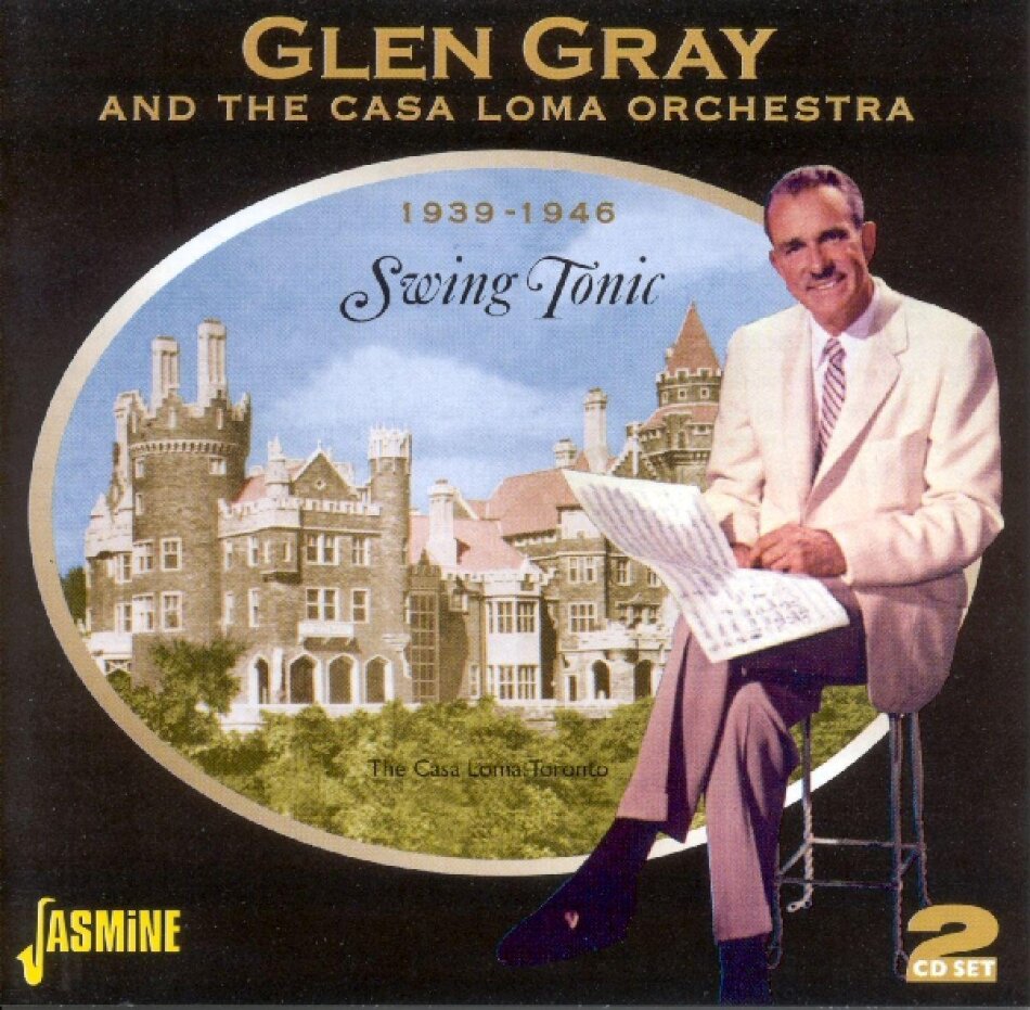 Glen Gray - Swing Tonic 1939-1946