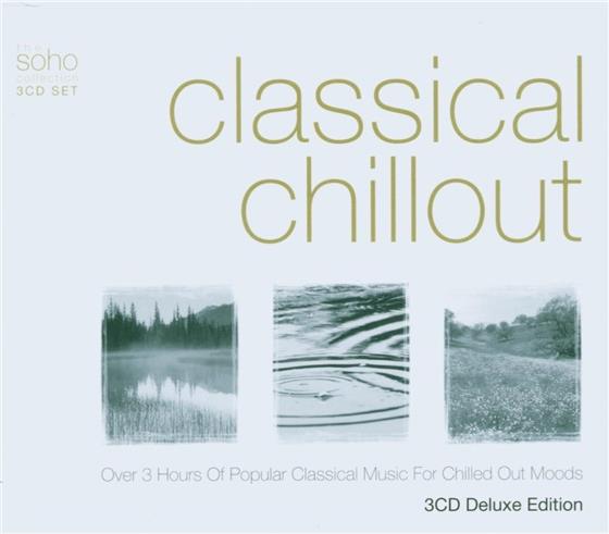 Classical Chillout - Classical Chillout - Soho Collection 3 CD