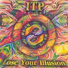 Itp - Lose Your Illusion