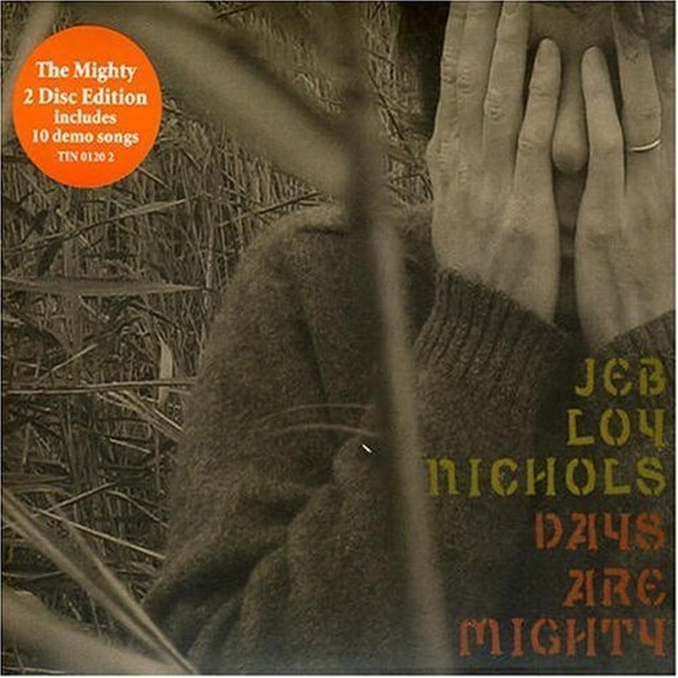 Jeb Loy Nichols - Days Are Mighty