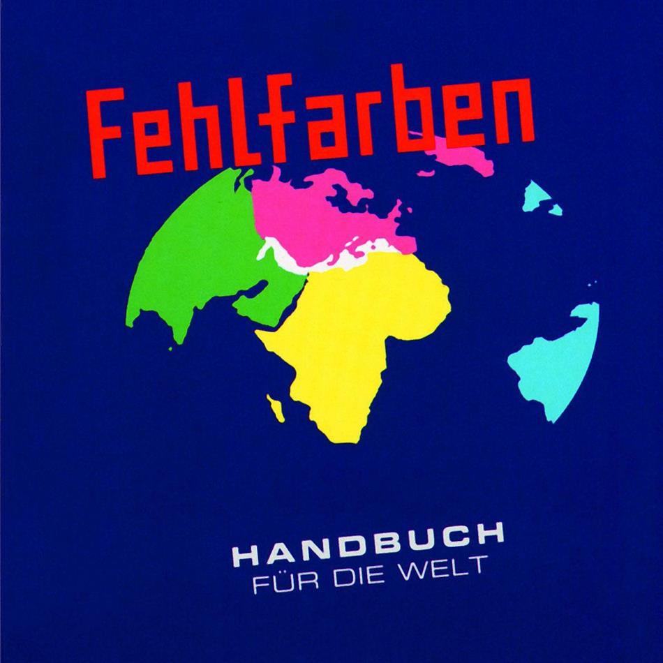Fehlfarben - Handbuch Fuer Die Welt