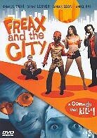 Freax and the City