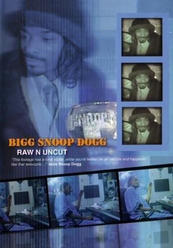 Bigg Snoop Dogg - "Raw N Uncut"