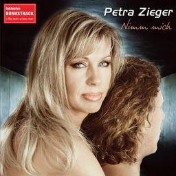 Petra Zieger - Nimm Mich